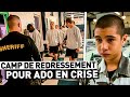 CAMP DE REDRESSEMENT POUR ADO EN CRISE