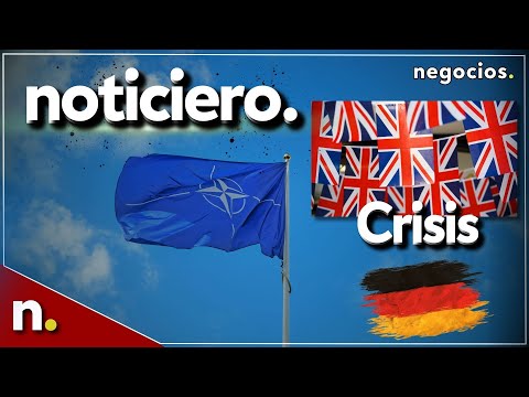 Noticiero: Empresas de defensa en la OTAN, ¿Reino Unido a pique? y crisis en Alemania