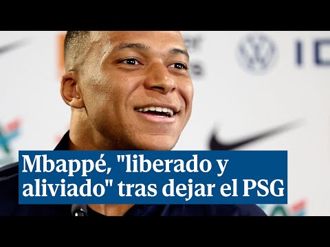 Mbappé, liberado y aliviado tras dejar el PSG