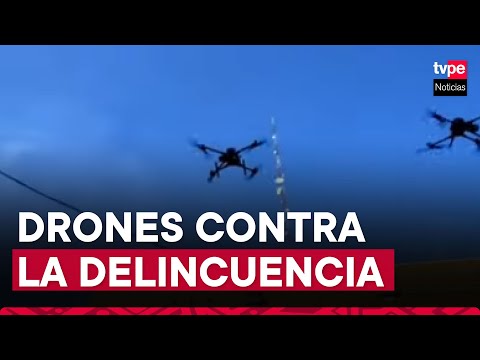 Cañete: municipio utiliza drones de seguridad para reducir la delincuencia