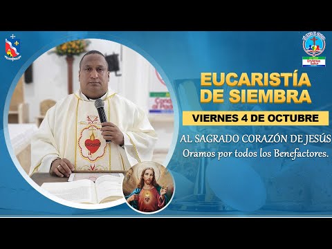 EUCARISTÍA EN HONOR AL SAGRADO CORAZÓN DE JESÚS - Oramos por todos los Benefactores.