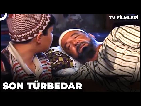 Son Türbedar - Kanal 7 TV Filmi