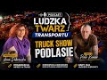 Truck Show Podlasie, Kierownice i szlak w wolnym czasie zamienia na strzelb� i las #23 Piotr Komor
