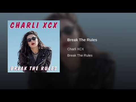 Charli XCX - Break The Rules - (Audio)