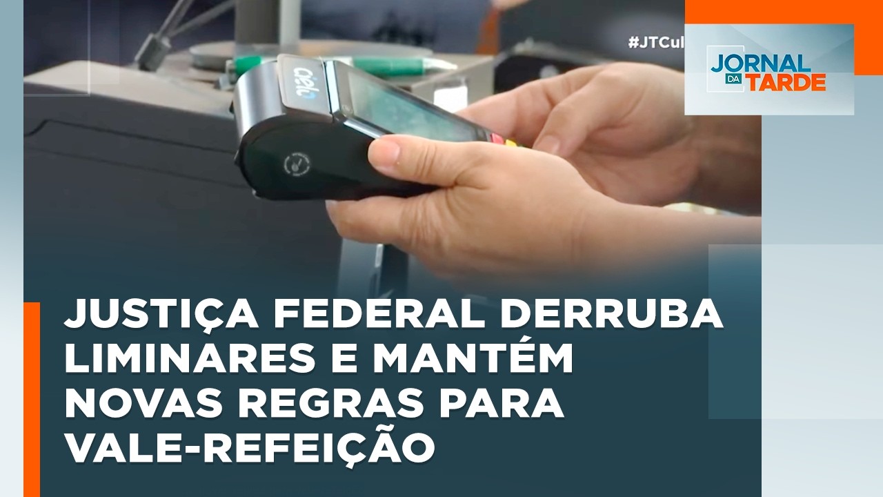 Justiça Federal derruba liminares e mantém novas regras para vale-refeição