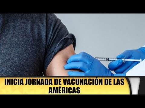 Inicia jornada de vacunación de Las Américas