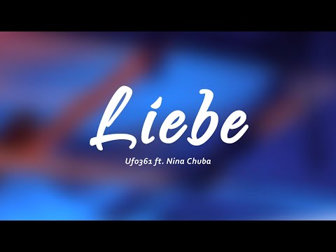 Ufo361 ft. Nina Chuba - LIEBE