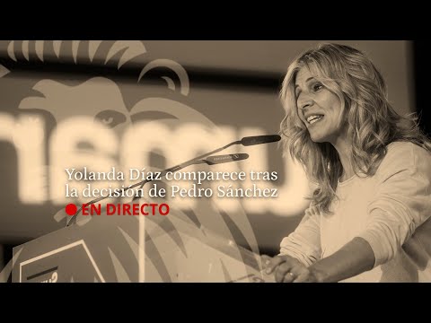 DIRECTO | Yolanda Díaz comparece tras la decisión de Pedro Sánchez de continuar en el Gobierno