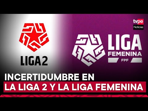 Fútbol Peruano: incertidumbre en la Liga 2 y Liga Femenina