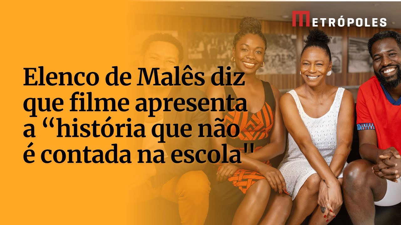 Elenco de Malês diz que filme apresenta história que não é contada