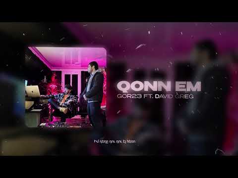 Gor23 ft David Greg - Qonn em ( Official audio )