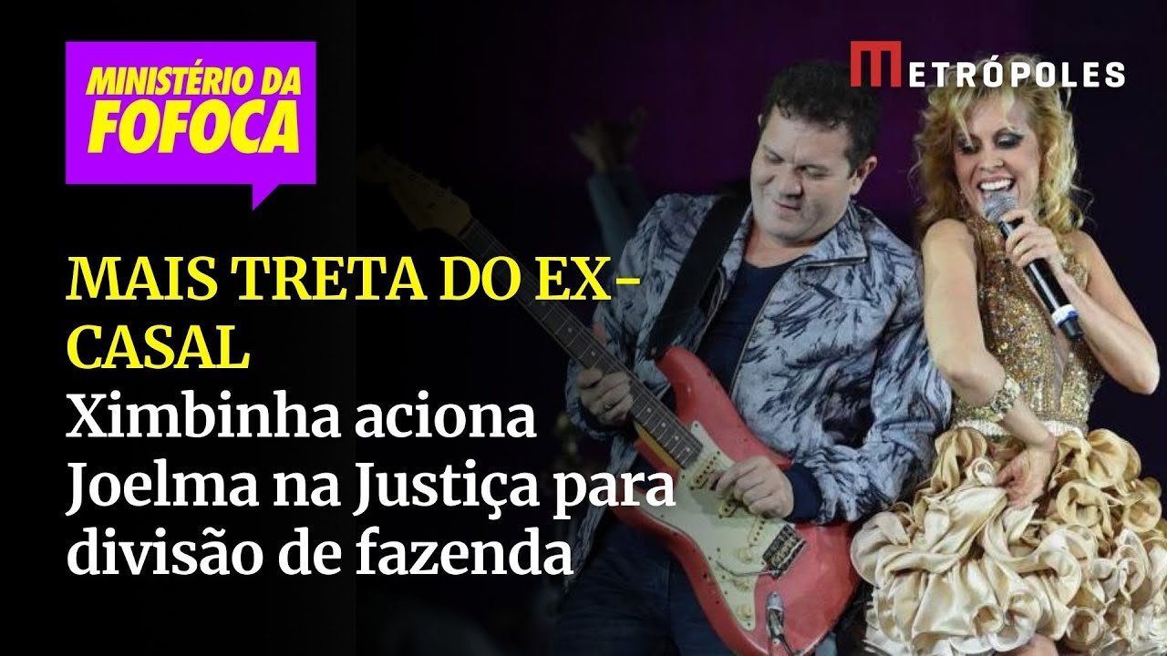 Ximbinha aciona Joelma na Justiça para divisão de fazenda