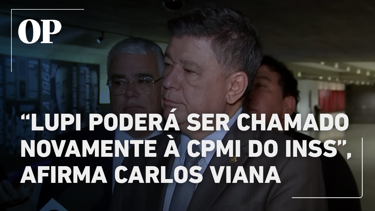 Carlos Viana presidente da CPMI do INSS diz que Carlos Lupi poderá ser chamado novamente