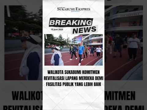 Walikota Sukabumi Berencana Merevitalisasi Lapang Merdeka Demi Menjaga Fasilitas Publik Lebih Baik