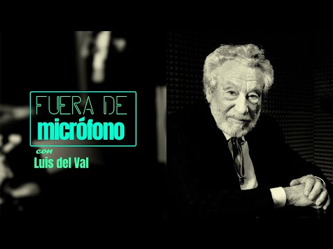 FUERA DE MICRÓFONO | Luis del Val