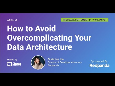 LF Live Webinar: How to Avoid Overcomplicating Your Data Architecture