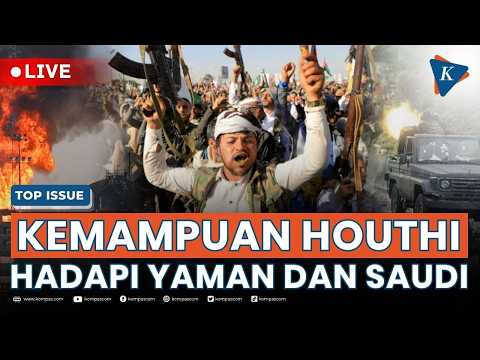 [<strong>LIVE</strong>] - Perang Terus Memanas! Gempuran Houthi Buat Yaman dan <strong>Saudi</strong> Kewalahan?
