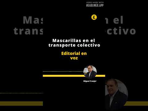 EDITORIAL DEL DIRECTOR | MASCARILLAS EN EL TRANSPORTE COLECTIVO