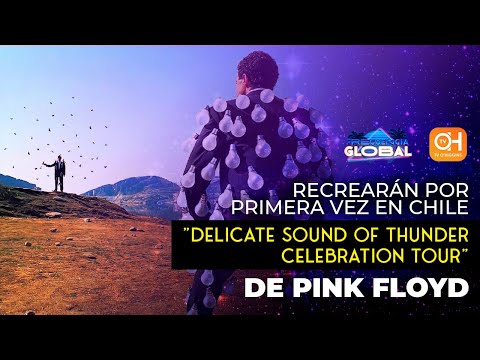 RECREARÁN POR PRIMERA VEZ EN CHILE EL DELICATE SOUND OF THUNDER CELEBRATION TOUR DE PINK FLOYD