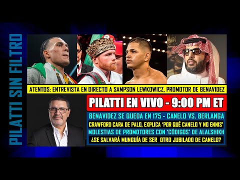 Pilatti en Vivo: Benavidez, Canelo, Berlanga, Alalshikh y otros temas