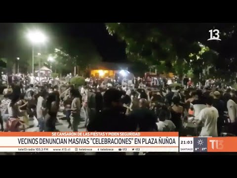 Vecinos denuncias masivas celebraciones en Plaza Ñuñoa
