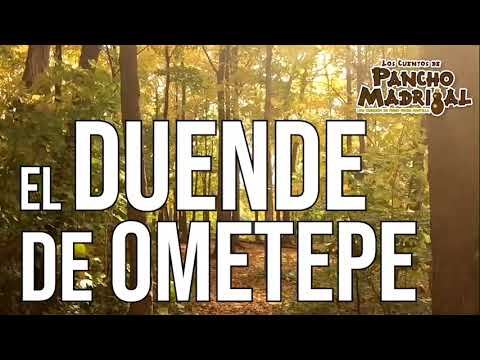 Cuentos de Pancho Madrigal -  El Duende de Ometepe -  Don Tano Catano llega a Managua