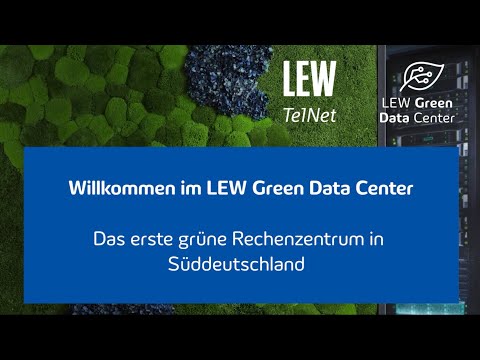 Virtueller Rundgang durch das neue LEW Green Data Center | LEW TelNet GmbH