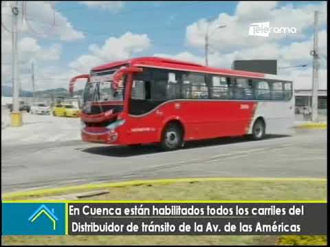 En Cuenca están habilitados todos los carriles del distribuidor tránsito de la Av. de las Américas