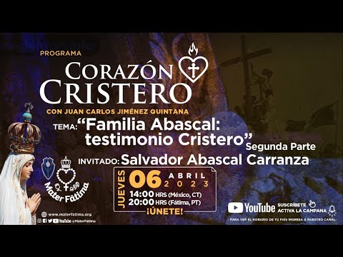 Familia Abascal: Testimonio Cristero. Parte II. Invitado: Salvador Abascal. Corazón Cristero.