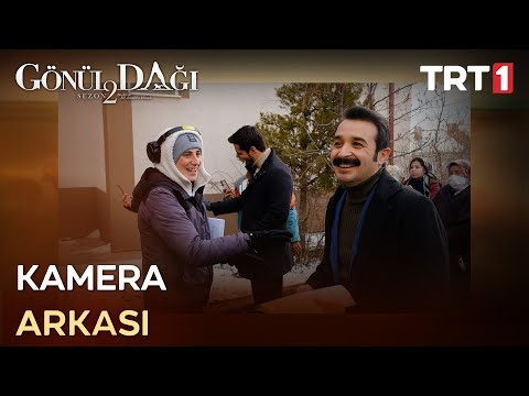 Gönül Dağı - Kamera Arkası