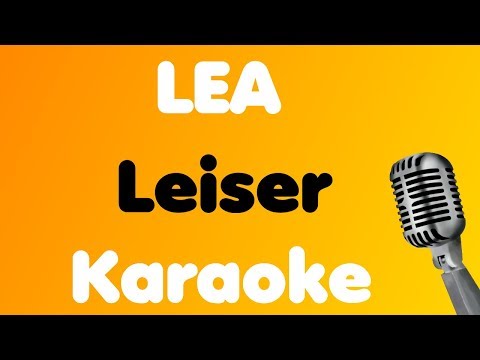 LEA • Leiser • Karaoke