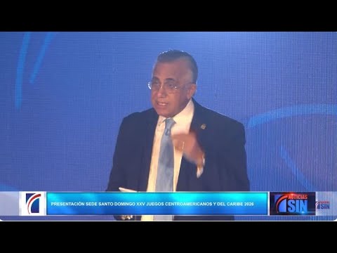 EN VIVO Presentación oficial sede Santo Domingo de los XXV juegos Centroamericanos y del Caribe 2026