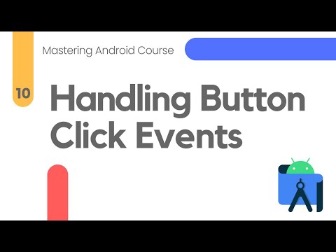 Handling Button Click Events – Mastering Android #10