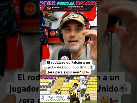 ? ¿Era para expulsión el rodillazo de Falcón al jugador de Coquimbo Unido? #colocolo #chile