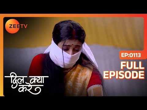 Gouri को अकेले बनाना होगा भोग का खाना  | Dil Kya Kare | Full Ep. 113 | ZEE TV