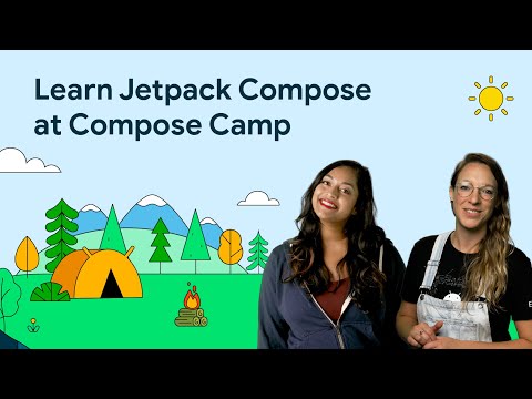 Learn Jetpack Compose at Compose Camp