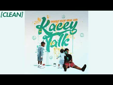 [CLEAN] YoungBoy Never Broke Again - Kacey Talk