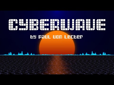 Paul von Lecter - Cyberwave [Progressive Techno, Synthwave]