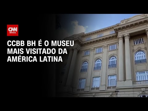 CCBB BH é o museu mais visitado da América Latina | CNN PRIME TIME