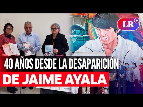 Se cumplen 40 años de la desaparición de PERIODISTA JAIME AYALA en HUANTA | #LR