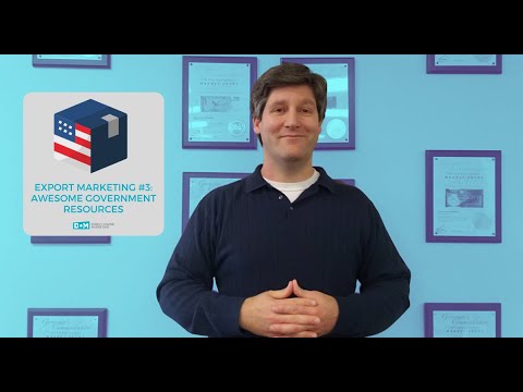 Export Marketing Part 3: Awesome Government Resources by Justin
Seibert