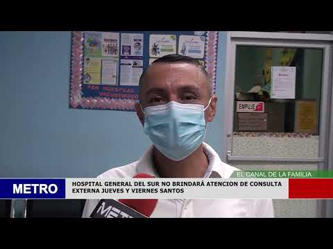 HOSPITAL GENERAL DEL SUR NO BRINDARÁ ATENCION DE CONSULTA EXTERNA JUEVES Y VIERNES SANTOS