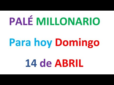 PALÉ MILLONARIO PARA HOY Domingo 14 de ABRIL, EL CAMPEÓN DE LOS NÚMEROS