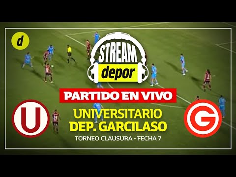 UNIVERSITARIO VS DEPORTIVO GARCILASO EN VIVO | LIGA 1