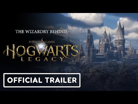 The Wizardry Behind Hogwarts Legacy - Official Trailer