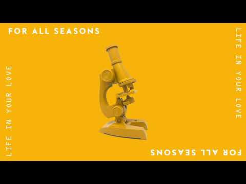 For All Seasons - "Life In Your Love" (Official Audio)