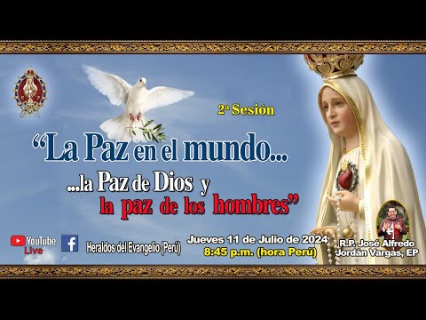 ? La PAZ en el mundo... la PAZ de DIOS y la PAZ de los hombres ? Curso de Perseverancia 3ra Sesión