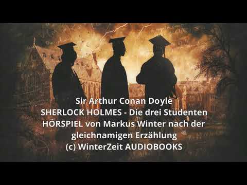 Sherlock Holmes Chronicles: Folge 27: "Die drei Studenten" (Komplettes Hörspiel)