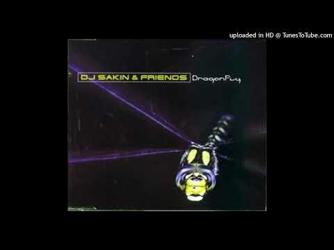 DJ Sakin & Friends - Dragonfly (SunCity Mix)