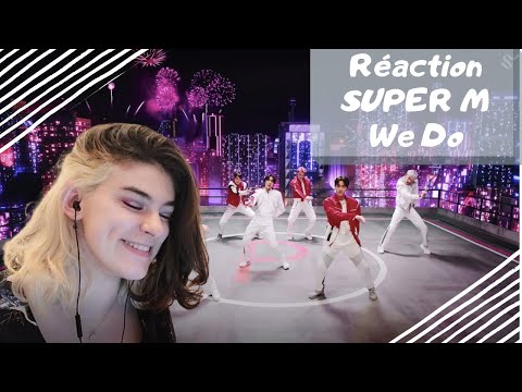 Vidéo Réaction SUPER M "We Do" FR!